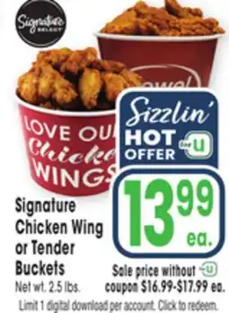 Jewel-Osco Signature Select Signature Chicken Wing or Tender Buckets offer