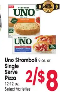 Jewel-Osco Uno Stromboli 9 oz. or Single Serve Pizza 12-12 oz offer