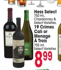 Jewel-Osco Hess Select 750 ml. Chardonnay & 19 Crimes Cali or Menage A Trois 750 ml offer