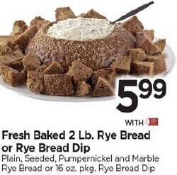 Tops Fresh Baked 2 Lb. Rye Bread Or Rye Bread Dip offer
