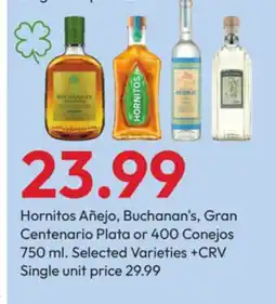 Stater Bros Hornitos Añejo, Buchanan's, Gran Centenario Plata or 400 Conejos offer