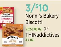 Heinen's Nonni's Bakery Biscotti 5.52-6.88 OZ. or THINaddictives 4.4 OZ offer