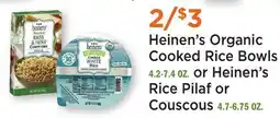 Heinen's Heinen's Organic Cooked Rice Bowls 4.2-7.4 OZ. or Heinen's Rice Pilaf or Couscous 4.7-6.75 OZ offer