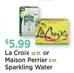Heinen's La Croix 12 CT. or Maison Perrier 8 CT. Sparkling Water offer