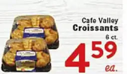 Rio Valley Market Cafe Valley Croissants offer
