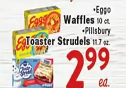 Rio Valley Market •Eggo Waffles 10 ct. •Pillsbury Toaster Strudels 11.7 oz offer