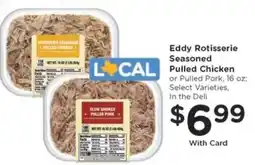 Kroger Eddy Rotisserie Seasoned Pulled Chicken or Pulled Pork offer