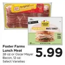 Food 4 Less Foster Farms Lunch Meat or Oscar Mayer Bacon offer