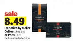 Meijer Frederik's by Meijer Coffee offer