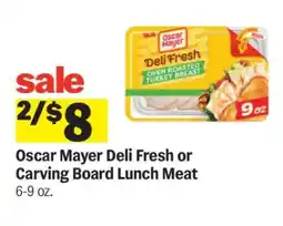 Meijer Oscar Mayer Deli Fresh or Carving Board Lunch Meat offer