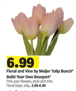 Meijer Floral and Vine by Meijer Tulip Bunch offer