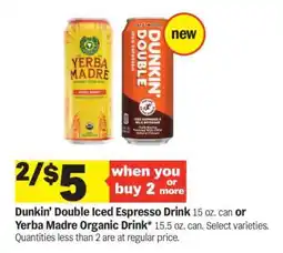 Meijer Dunkin’ Double Iced Espresso Drink or Yerba Madre Organic Drink offer
