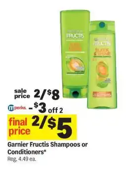 Meijer Garnier Fructis Shampoos or Conditioners offer
