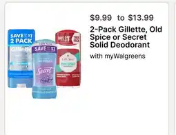 Walgreens 2-Pack Gillette, Old Spice or Secret Solid Deodorant offer