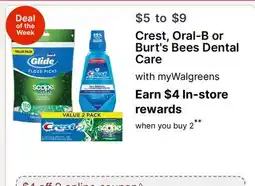 Walgreens Crest, Oral-B or Burt's Bees Dental Care offer