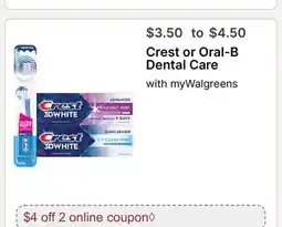 Walgreens Crest or Oral-B Dental Care offer