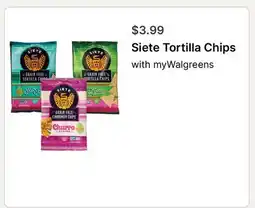 Walgreens Siete Tortilla Chips offer