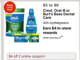Walgreens Crest, Oral-B or Burt's Bees Dental Care offer