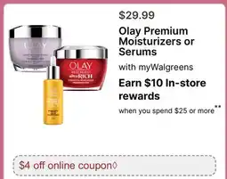 Walgreens Olay Premium Moisturizers or Serums offer