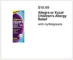 Walgreens Allegra or Xyzal Children's Allergy Relief offer