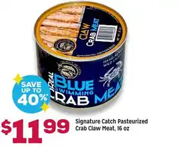 Grocery Outlet Signature Catch Pasteurized Crab Claw Meat offer