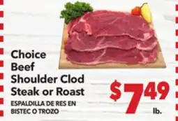 Vallarta Supermarkets Choice Beef Shoulder Clod Steak or Roast / ESPALDILLA DE RES EN BISTEC O TROZO offer