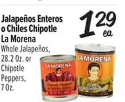El Super La Morena Whole Jalapeños,28.2 Oz. or Chipotle Peppers, 7Oz offer