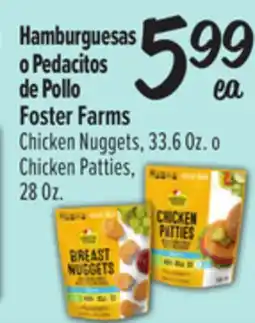 El Super Foster Farms Chicken Nuggets, 33.6 Oz o Chicken Patties, 28 Oz offer