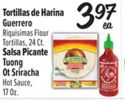 El Super Guerrero Riquisimas FlourTortillas, 24Ct. Salsa Picante Tuong Ot Sriracha Hot Sauce, 17Oz offer