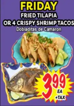 Superior Grocers FRIED TILAPIA OR 4 CRISPY SHRIMP TACOS offer