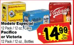 Superior Grocers Modelo Especial 12 Pack / 12 oz., Cans Pacifico or Victoria , 12 Pack / 12 oz., Bottles offer