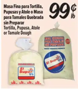 El Super Fresh Tortilla, Pupusa, Atole or Tamale Dough offer