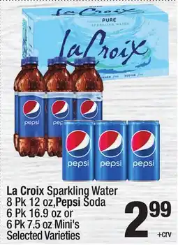 Super King Markets La Croix Sparkling Water 8 Pk 12 oz, Pepsi Soda 6 Pk 16.9 oz or 6 Pk 7.5 oz Mini's offer
