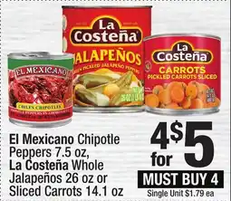 Super King Markets El Mexicano Chipotle Peppers 7.5 oz, La Costeña Whole Jalapeños 26 oz or Sliced Carrots 14.1 oz offer
