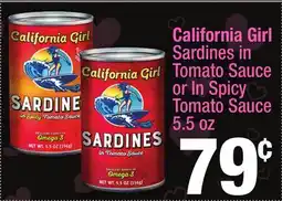 Super King Markets California Girl Sardines in Tomato Sauce or In Spicy Tomato Sauce offer