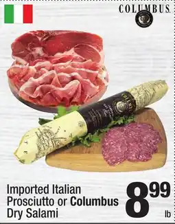 Super King Markets Imported Italian Prosciutto or Columbus Dry Salami offer