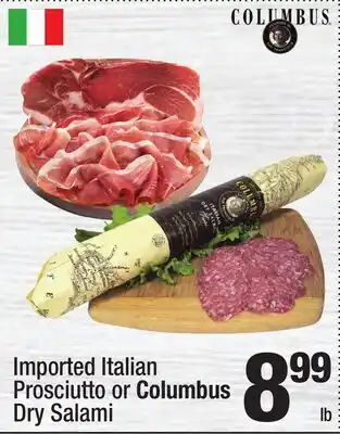 Super King Markets Imported Italian Prosciutto or Columbus Dry Salami offer
