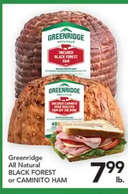 Pete's Fresh Market Greenridge All Natural BLACK FOREST or CAMINITO HAM offer