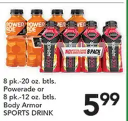 Pete's Fresh Market 8 pk.-20 oz. btls. Powerade or 8 pk.-12 oz. btlts. Body Armor SPORTS DRINK offer