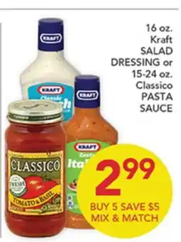 Pete's Fresh Market 16 oz. Kraft SALAD DRESSING or 15-24 oz. Classico PASTA SAUCE offer