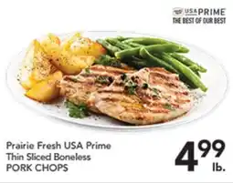 Pete's Fresh Market Prairie Fresh USA Prime Thin Sliced Boneless PORK CHOPS offer