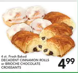 Pete's Fresh Market 4 ct. Fresh Baked DECADENT CINNAMON ROLLS or BRIOCHE CHOCOLATE CROISSANTS offer