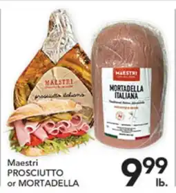 Pete's Fresh Market Maestri PROSCIUTTO or MORTADELLA offer