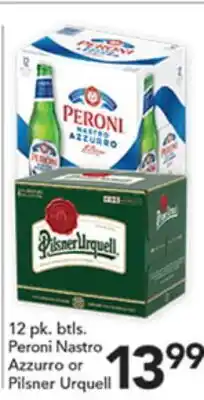 Pete's Fresh Market 12 pk. btls. Peroni Nastro Azzurro or Pilsner Urquell offer