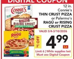 Pete's Fresh Market 12 in. Connie's THIN CRUST PIZZA or Palermo's RAGÚ or RISING CRUST PIZZA offer