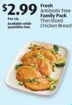 Aldi Fresh Antibiotic Free Family Pack Thin Sliced Chicken Breast offer