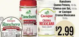 Big Saver Foods Ranchero Queso Fresco, Crema con Sal, or Cacique Crema Mexicana offer