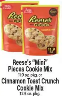 Angelo Caputo's Fresh Market Reese's Mini Pieces Cookie Mix 11.9 oz pkg. or Cinnamon Toast Crunch Cookie Mix 12.6 oz pkg offer