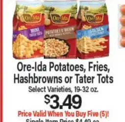 Angelo Caputo's Fresh Market Ore-Ida Potatoes, Fries, Hashbrowns or Tater Tots offer