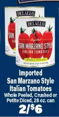 Angelo Caputo's Fresh Market DEALLO Imported San Marzano Style Italian Tomatoes offer